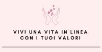 Vivi una vita in linea con i tuoi valori