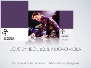 Love Symbol #2: il colore pantone dedicato a Prince