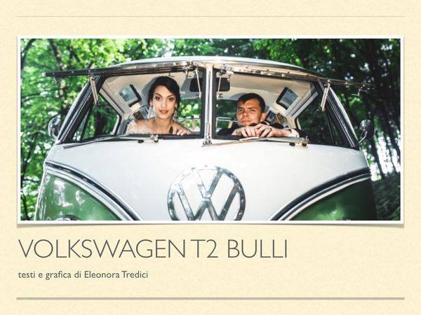 Per un matrimonio happy, noleggiate un T2 Bulli Volkswagen
