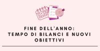 Fine dell&#039;anno: tempo di bilanci e nuovi obiettivi