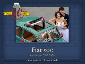 FIAT 500: simpatia, cultura e tradizione italiana per le vostre nozze!