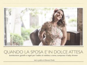 Sposa in dolce attesa: idee per bomboniere e gioielli a tema